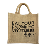 LUNCH TOTE: Eat Your F%@#!*G Vegetables Please